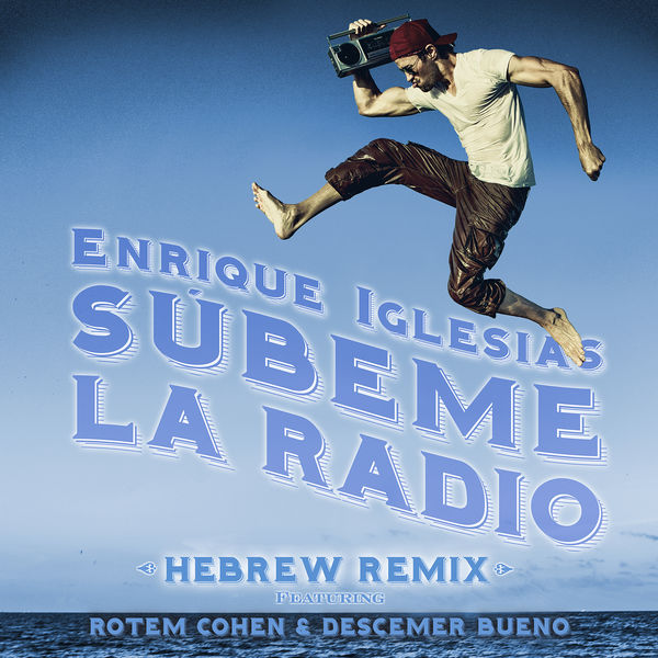 Enrique Iglesias – SUBEME LA RADIO HEBREW REMIX(16Bit-44.1kHz)-OppsUpro音乐帝国