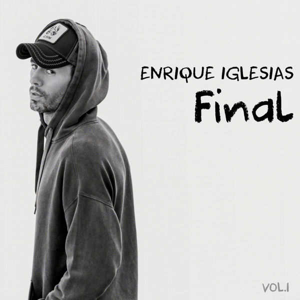 Enrique Iglesias – FINAL (Vol.1)(24Bit-44.1kHz)-OppsUpro音乐帝国