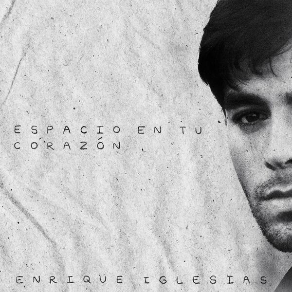 Enrique Iglesias – Espacio en Tu Corazón(24Bit-44.1kHz)-OppsUpro音乐帝国