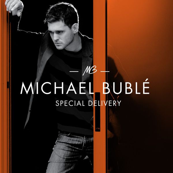 Michael Bublé – Special Delivery(16Bit-44.1kHz)-OppsUpro音乐帝国