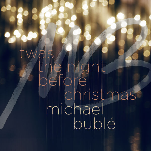 Michael Bublé – ‘Twas the Night Before Christmas(24Bit-48kHz)-OppsUpro音乐帝国