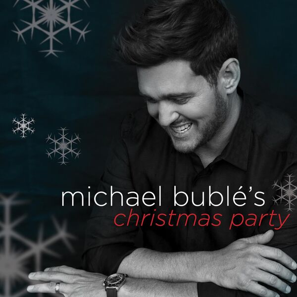 Michael Bublé – Michael Bublé’s Christmas Party(16Bit-44.1kHz)-OppsUpro音乐帝国