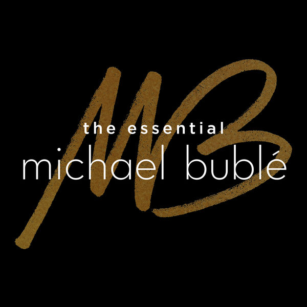 Michael Bublé – The Essential Michael Bublé(24Bit-44.1kHz)-OppsUpro音乐帝国