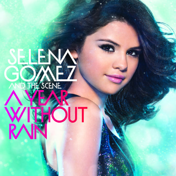 Selena Gomez – A Year Without Rain (International Standard Version)(16Bit-44.1kHz)-OppsUpro音乐帝国