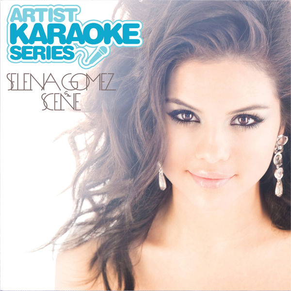 Selena Gomez – Artist Karaoke Series Selena Gomez & The Scene(16Bit-44.1kHz)-OppsUpro音乐帝国