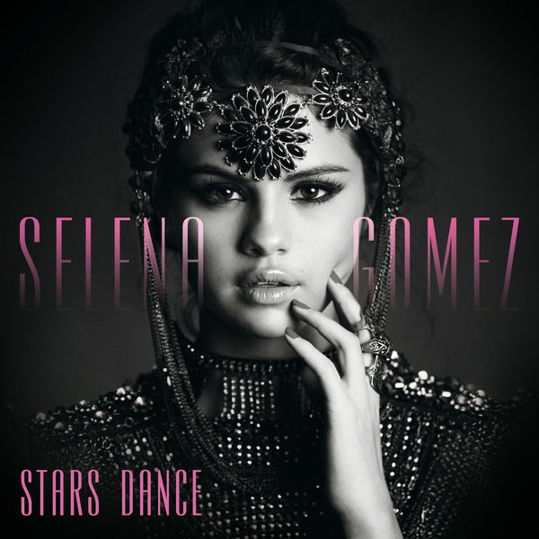 Selena Gomez – Stars Dance (Bonus Track Version)(16Bit-44.1kHz)-OppsUpro音乐帝国