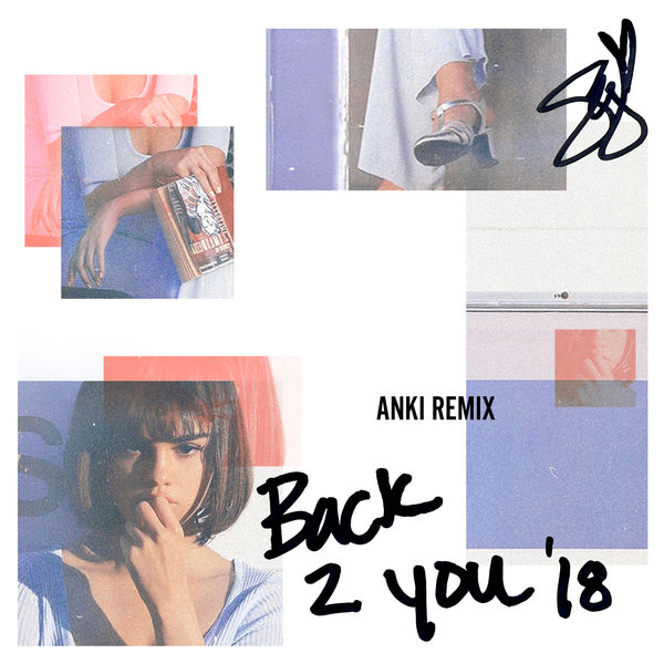 Selena Gomez – Back To You (Anki Remix)(16Bit-44.1kHz)-OppsUpro音乐帝国