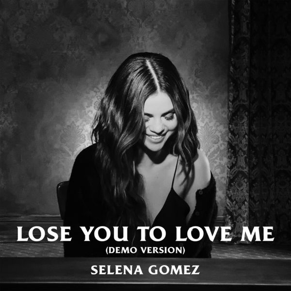 Selena Gomez – Lose You To Love Me (Demo Version)(24Bit-48kHz)-OppsUpro音乐帝国