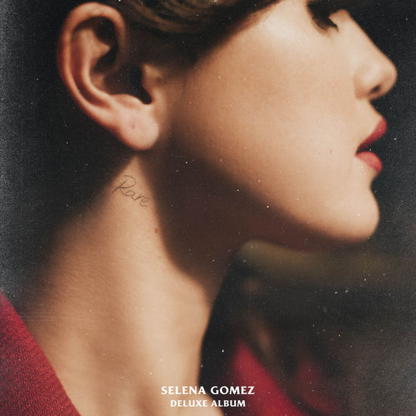 Selena Gomez – Rare (Deluxe – Explicit)(24Bit-44.1kHz)-OppsUpro音乐帝国