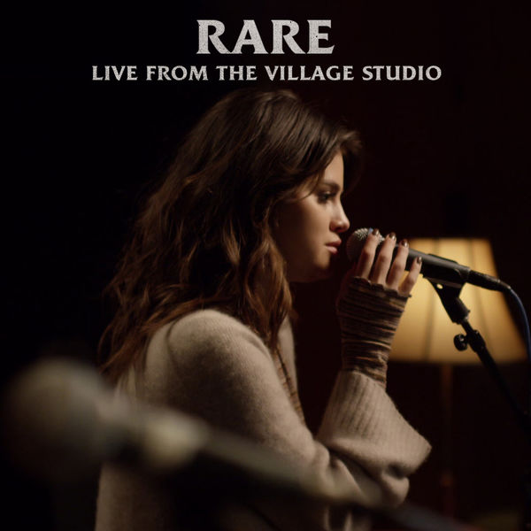 Selena Gomez – Rare (Live From The Village Studio)(24Bit-48kHz)-OppsUpro音乐帝国