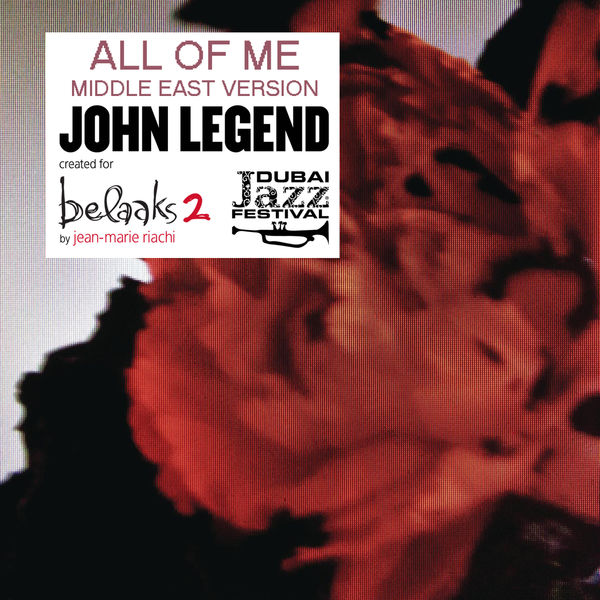 John Legend – All of Me (Middle East Version by Jean-Marie Riachi)(16Bit-44.1kHz)-OppsUpro音乐帝国