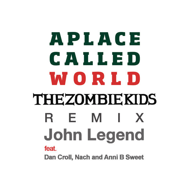 John Legend – A Place Called World (The Zombie Kids Remix)(16Bit-44.1kHz)-OppsUpro音乐帝国