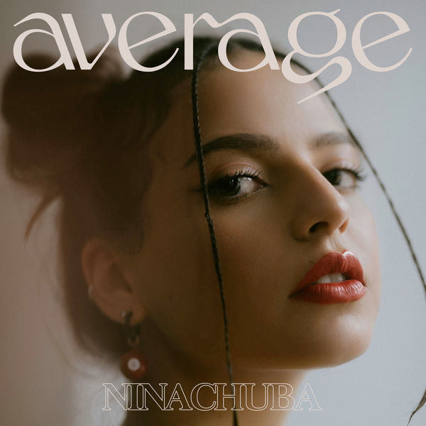 Nina Chuba – Average(16Bit-44.1kHz)-OppsUpro音乐帝国