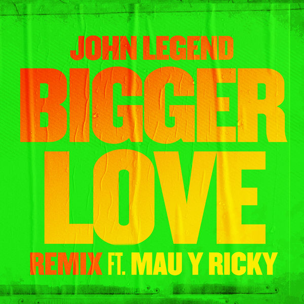 John Legend – Bigger Love (Remix)(16Bit-44.1kHz)-OppsUpro音乐帝国