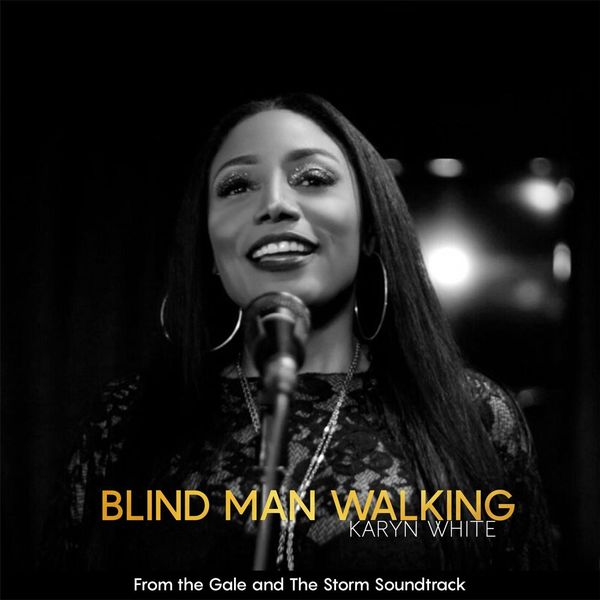 Karyn White – Blind Man Walking (From The Gale and the Storm)(16Bit-44.1kHz)-OppsUpro音乐帝国