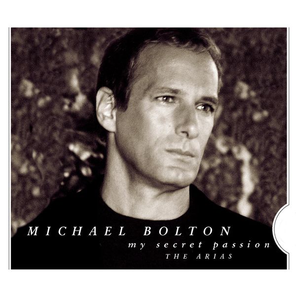 Michael Bolton – My Secret Passion The Arias(16Bit-44.1kHz)-OppsUpro音乐帝国