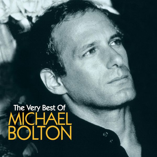 Michael Bolton – Michael Bolton The Very Best(16Bit-44.1kHz)-OppsUpro音乐帝国