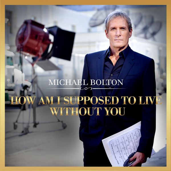 Michael Bolton – How Am I Supposed To Live Without You(16Bit-44.1kHz)-OppsUpro音乐帝国