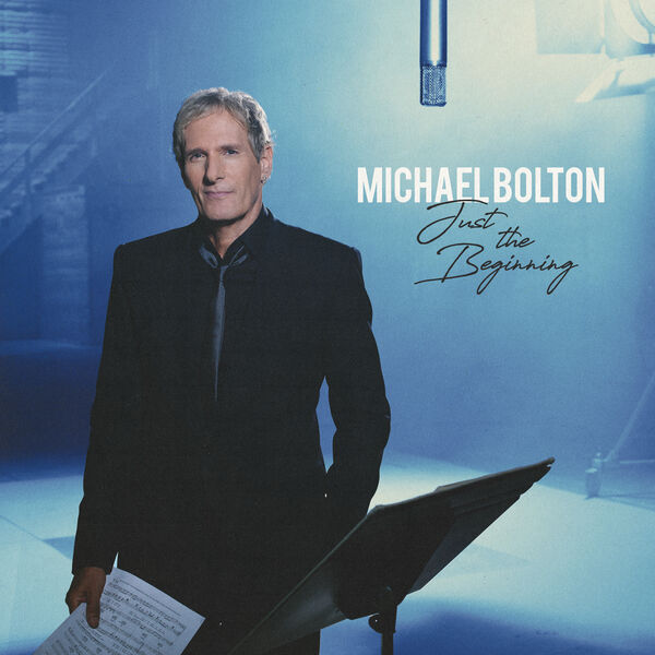 Michael Bolton – Just The Beginning(24Bit-48kHz)-OppsUpro音乐帝国