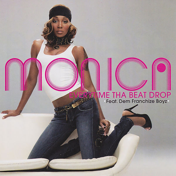 Monica – Everytime Tha Beat Drop EP(16Bit-44.1kHz)-OppsUpro音乐帝国