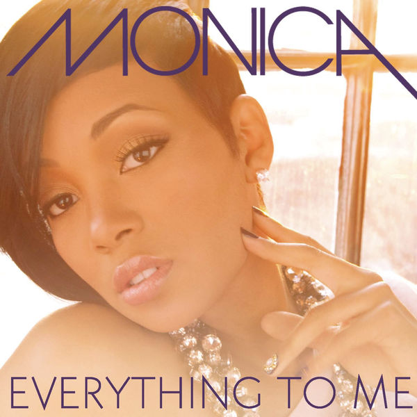 Monica – Everything To Me(16Bit-44.1kHz)-OppsUpro音乐帝国