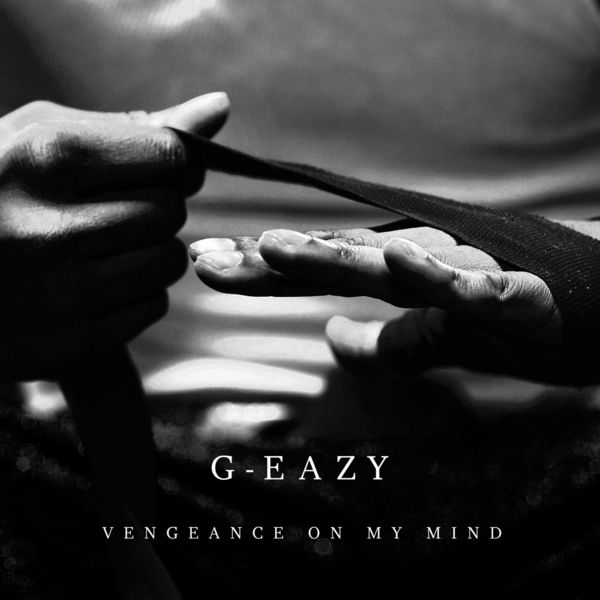 G-Eazy – Vengeance On My Mind(16Bit-44.1kHz)-OppsUpro音乐帝国