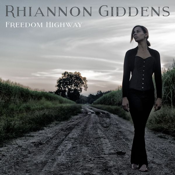 Rhiannon Giddens – Freedom Highway(24Bit-88.2kHz)-OppsUpro音乐帝国