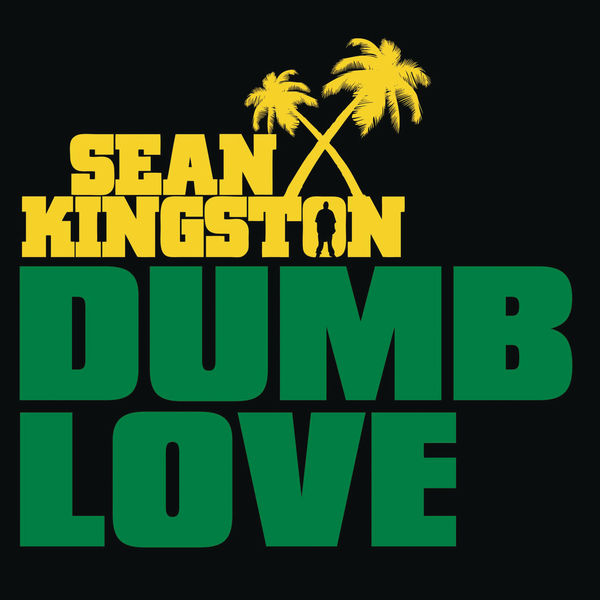 Sean Kingston – Dumb Love EP(16Bit-44.1kHz)-OppsUpro音乐帝国