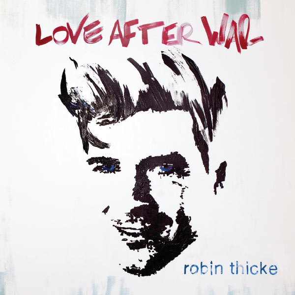 Robin Thicke – Love After War (Deluxe Version)(16Bit-44.1kHz)-OppsUpro音乐帝国