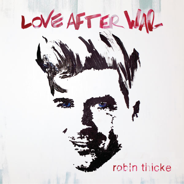 Robin Thicke – Love After War(16Bit-44.1kHz)-OppsUpro音乐帝国