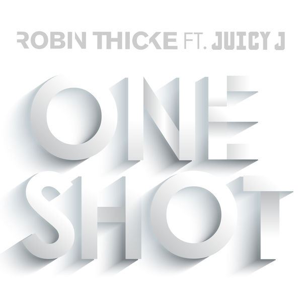 Robin Thicke – One Shot(16Bit-44.1kHz)-OppsUpro音乐帝国