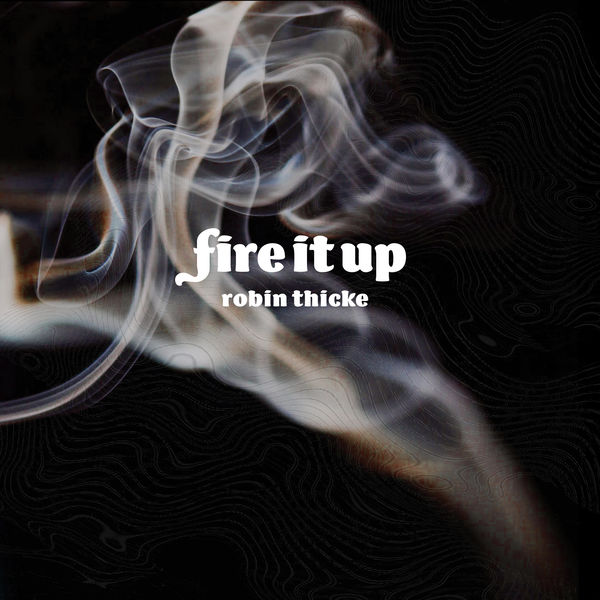 Robin Thicke – Fire It Up(24Bit-48kHz)-OppsUpro音乐帝国