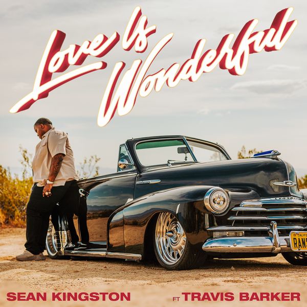 Sean Kingston – Love Is Wonderful (feat. Travis Barker)(24Bit-44.1kHz)-OppsUpro音乐帝国