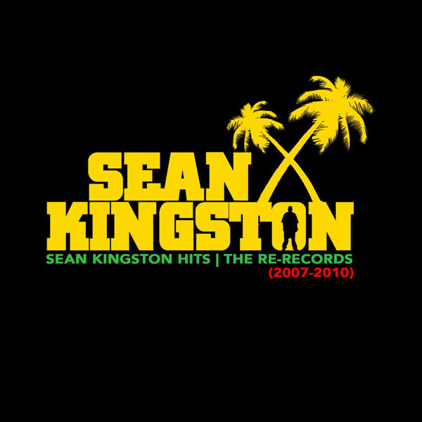 Sean Kingston – Sean Kingston Hits (2007-2010) (The Re-Records)(16Bit-44.1kHz)-OppsUpro音乐帝国