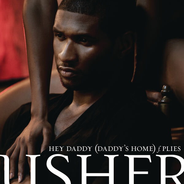 Usher – Hey Daddy (Daddy’s Home)(16Bit-44.1kHz)-OppsUpro音乐帝国