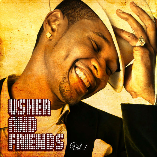 Usher – Usher and Friends, Vol. 1(16Bit-44.1kHz)-OppsUpro音乐帝国