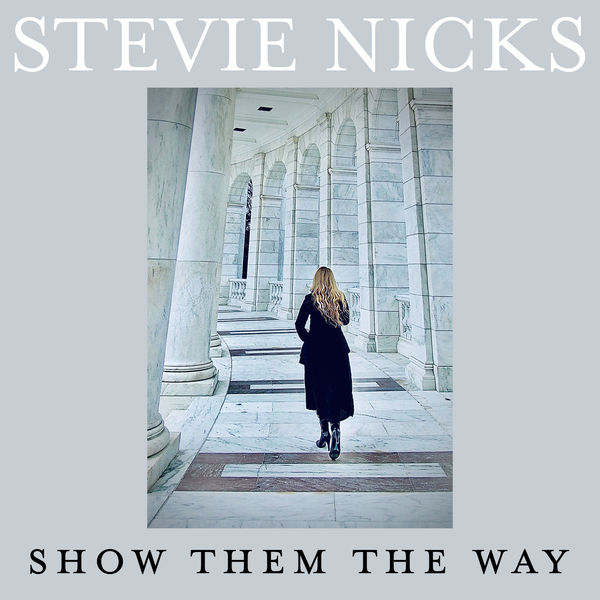 Stevie Nicks – Show Them The Way(16Bit-44.1kHz)-OppsUpro音乐帝国