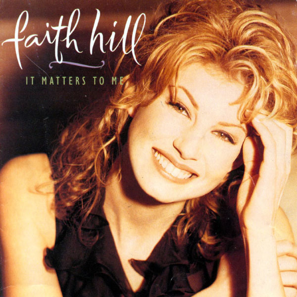 Faith Hill – It Matters to Me(16Bit-44.1kHz)-OppsUpro音乐帝国