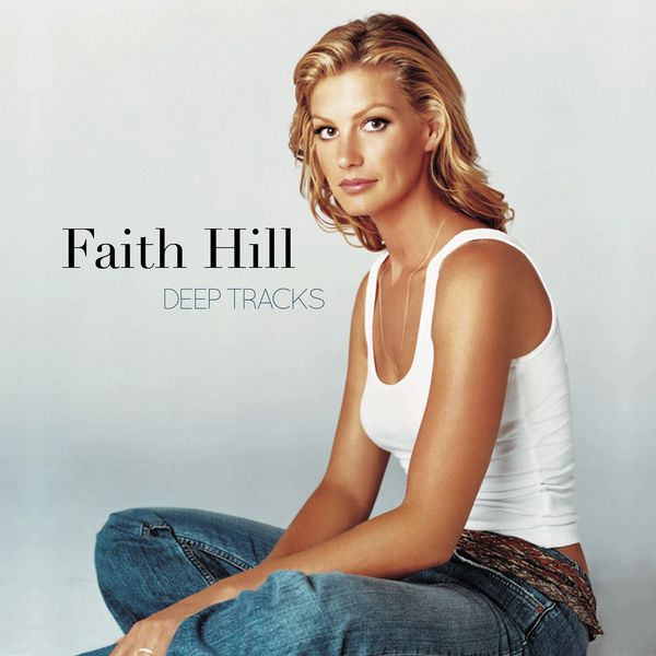 Faith Hill – Deep Tracks(16Bit-44.1kHz)-OppsUpro音乐帝国