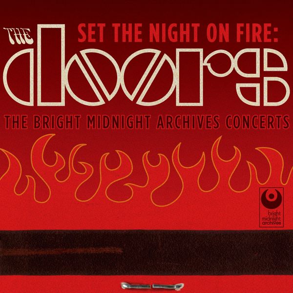 The Doors – Set the Night on Fire The Doors Bright Midnight Archives Concerts (Live)(16Bit-44.1kHz)-OppsUpro音乐帝国