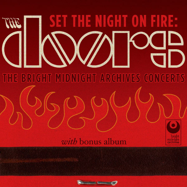 The Doors – Set The Night On Fire The Doors Bright Midnight Archives Concerts w Bonus Album-OppsUpro音乐帝国