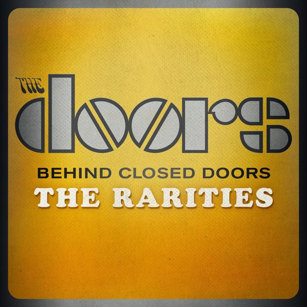 The Doors – Behind Closed Doors – The Rarities(16Bit-44.1kHz)-OppsUpro音乐帝国