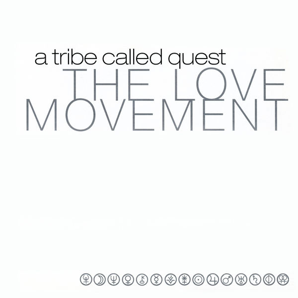 A Tribe Called Quest – The Love Movement(16Bit-44.1kHz)-OppsUpro音乐帝国