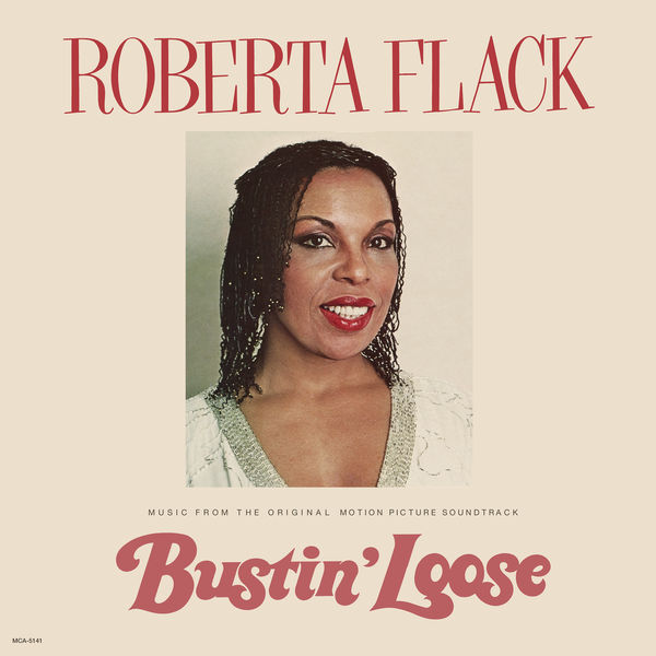 Roberta Flack – Bustin’ Loose (Music From The Original Motion Picture Soundtrack)(24Bit-96kHz)-OppsUpro音乐帝国