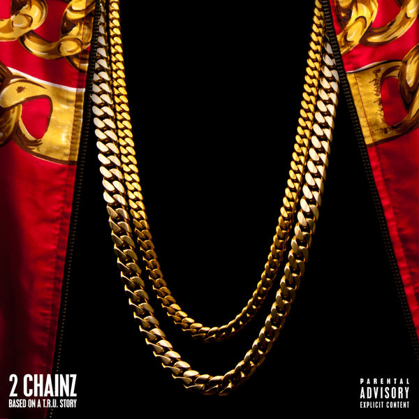 2 Chainz – Based On A T.R.U. Story (Deluxe)(16Bit-44.1kHz)-OppsUpro音乐帝国