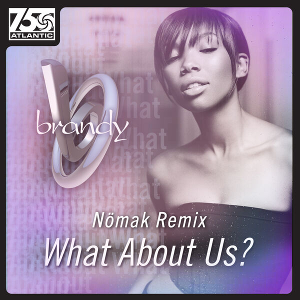 Brandy – What About Us (Nömak’s 2016 Remix)(24Bit-44.1kHz)-OppsUpro音乐帝国