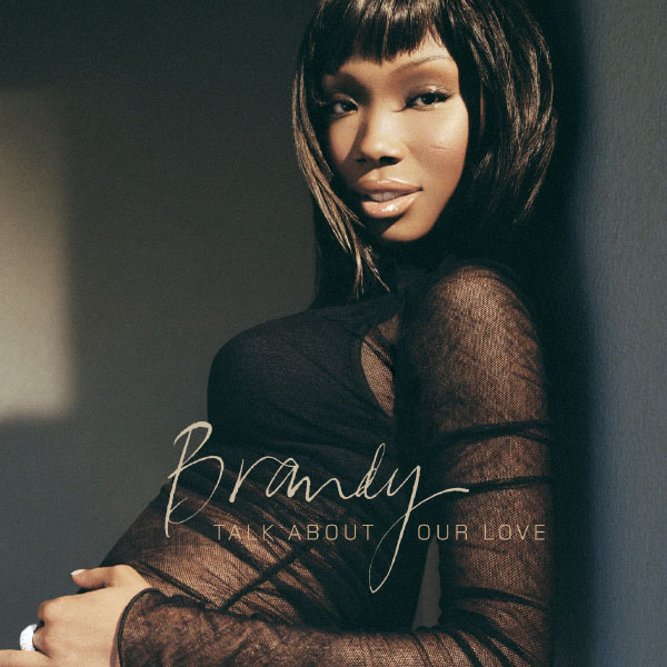 Brandy – Talk About Our Love (Online Single 93274)(16Bit-44.1kHz)-OppsUpro音乐帝国