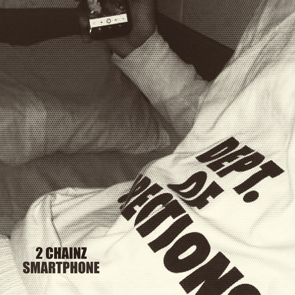 2 Chainz – Smartphone(16Bit-44.1kHz)-OppsUpro音乐帝国