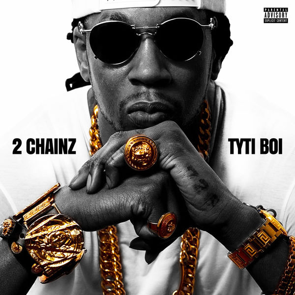 2 Chainz – Tyti Boi(16Bit-44.1kHz)-OppsUpro音乐帝国