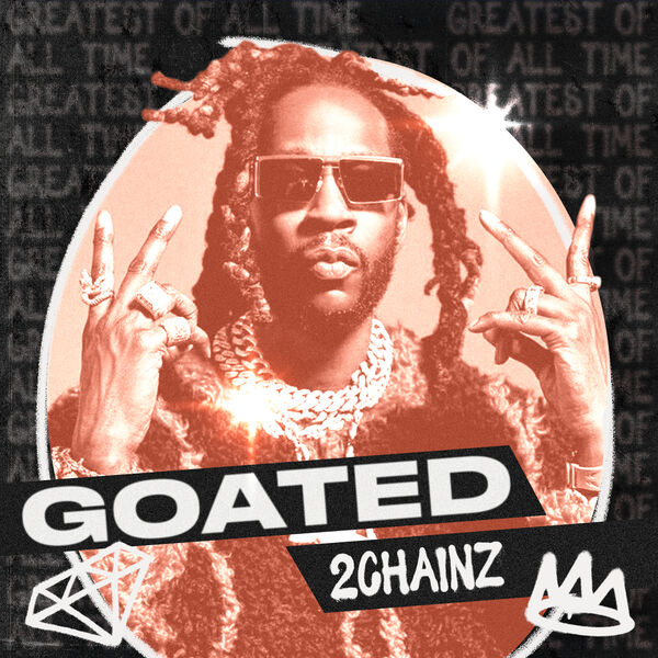 2 Chainz – GOATED 2 Chainz(16Bit-44.1kHz)-OppsUpro音乐帝国